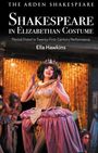 Ella Hawkins: Shakespeare in Elizabethan Costume, Buch