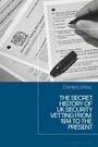 Daniel Lomas: The Secret History of UK Security Vetting from 1914 to the Present, Buch