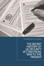 Daniel Lomas: The Secret History of UK Security Vetting from 1909 to the Present, Buch