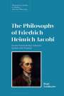 Birgit Sandkaulen: The Philosophy of Friedrich Heinrich Jacobi, Buch