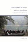 Nadya Pohran: Invitation and Belonging in a Christian Ashram: Building Interreligious Community in Northern India, Buch