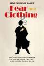Jane Custance Baker: Fear and Clothing: Dress in English Detective Fiction Between the First and Second World Wars, Buch
