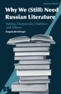 Angela Brintlinger: Why We (Still) Need Russian Literature, Buch