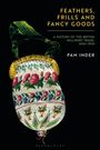 Pam Inder: Feathers, Frills and Fancy Goods, Buch