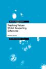 Christina Easton: Teaching Values Whilst Respecting Difference, Buch