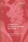 : A Practical Guide to Critical Religion, Buch