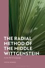 Piotr Dehnel: The Radial Method of the Middle Wittgenstein, Buch