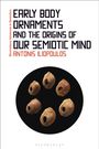 Antonis Iliopoulos: Early Body Ornaments and the Origins of Our Semiotic Mind, Buch