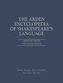 "The Arden Encyclopedia of Shakespeare's Language," Thema: Semantik und sozialer Status. Autoren: Dawn Archer, Alison Findlay, Sean Murphy.