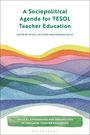 : A Sociopolitical Agenda for TESOL Teacher Education, Buch