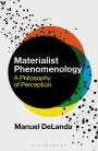 Manuel Delanda: Materialist Phenomenology, Buch