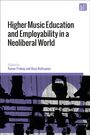 : Higher Music Education and Employability in a Neoliberal World, Buch