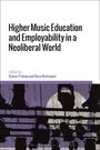 : Higher Music Education and Employability in a Neoliberal World, Buch