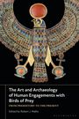 : The Art and Archaeology of Human Engagements with Birds of Prey, Buch