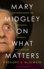 Mary Midgley on What Matters, Buch