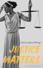 Gloria Ladson-Billings: Justice Matters, Buch
