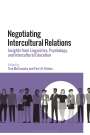 : Negotiating Intercultural Relations: Insights from Linguistics, Psychology, and Intercultural Education, Buch