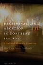 : Decriminalizing Abortion in Northern Ireland, Buch
