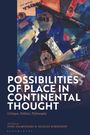 : Possibilities of Place in Continental Thought, Buch
