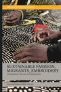 Alessandra Lopez Y Royo: Sustainable Fashion, Migrants, Embroidery, Buch