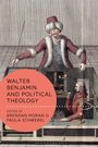 : Walter Benjamin and Political Theology, Buch