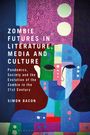 : Zombie Futures in Literature, Media and Culture, Buch