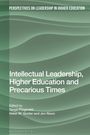 : Intellectual Leadership, Higher Education and Precarious Times, Buch