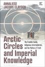Annaliese Jacobs Claydon: Arctic Circles and Imperial Knowledge, Buch