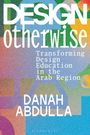 Danah Abdulla: Design Otherwise, Buch