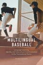 Brendan H O'Connor: Multilingual Baseball, Buch