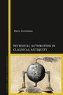 Maria Gerolemou: Technical Automation in Classical Antiquity, Buch