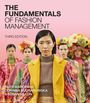 "The Fundamentals of Fashion Management, Third Edition. Ruth Marciniak, Corinna Budnarowska & Susan Dillon. Fünf Personen in bunter Kleidung."