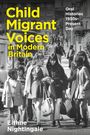 Eithne Nightingale: Child Migrant Voices in Modern Britain, Buch
