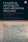 : Classical Antiquity and Medieval Ireland, Buch