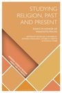 : Studying Religion, Past and Present, Buch