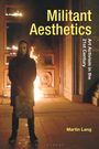 Martin Lang: Militant Aesthetics, Buch