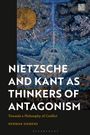 Herman Siemens: Nietzsche and Kant as Thinkers of Antagonism, Buch