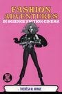 "Fashion Adventures in Science Fiction Cinema" über Illustration: Frau mit futuristischem Outfit und Waffe auf rosa Hintergrund.