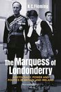 N. C. Fleming: The Marquess of Londonderry: Aristocracy, Power and Politics in Britain and Ireland, Revised Edition, Buch