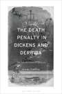 Jeremy Tambling: The Death Penalty in Dickens and Derrida, Buch