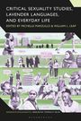 : Critical Sexuality Studies, Lavender Languages, and Everyday Life, Buch
