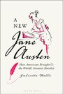 Juliette Wells: A New Jane Austen, Buch