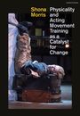 Shona Morris: Physicality and Acting, Buch