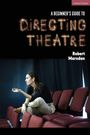 Robert Marsden: A Beginner's Guide to Directing Theatre, Buch