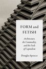 Douglas Spencer: Form and Fetish, Buch