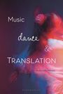 : Music, Dance and Translation, Buch