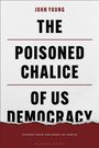 John Young: The Poisoned Chalice of US Democracy, Buch
