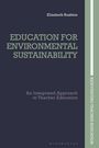 "Education for Environmental Sustainability" von Elizabeth Rushton. Untertitel: "An Integrated Approach to Teacher Education".