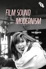 Andy Birtwistle: Film Sound Modernism, Buch
