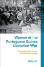 Aliou Ly: Women of the Portuguese Guinea Liberation War, Buch